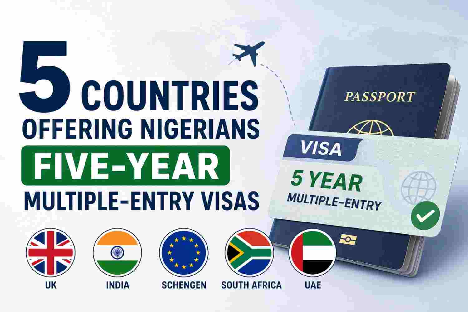 5 Countries Offering Nigerians Five-Year Multiple-Entry Visas