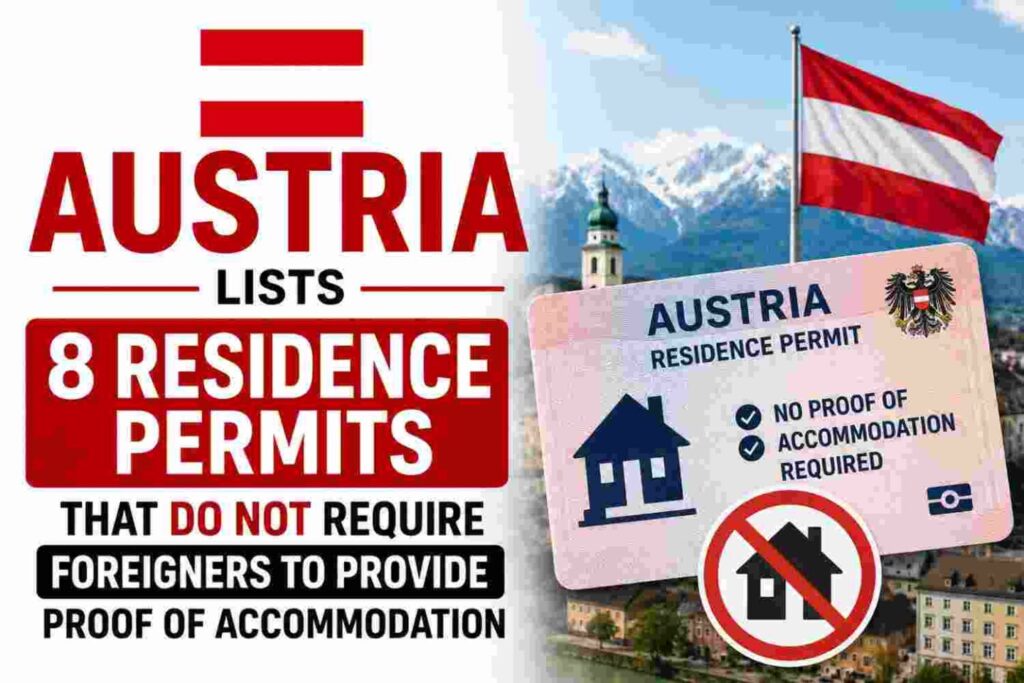 austria-lists-8-residence-permits-that-do-not-require-foreigners-to-provide-proof-of-accommodation